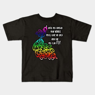 Until you spread your wings Kids T-Shirt